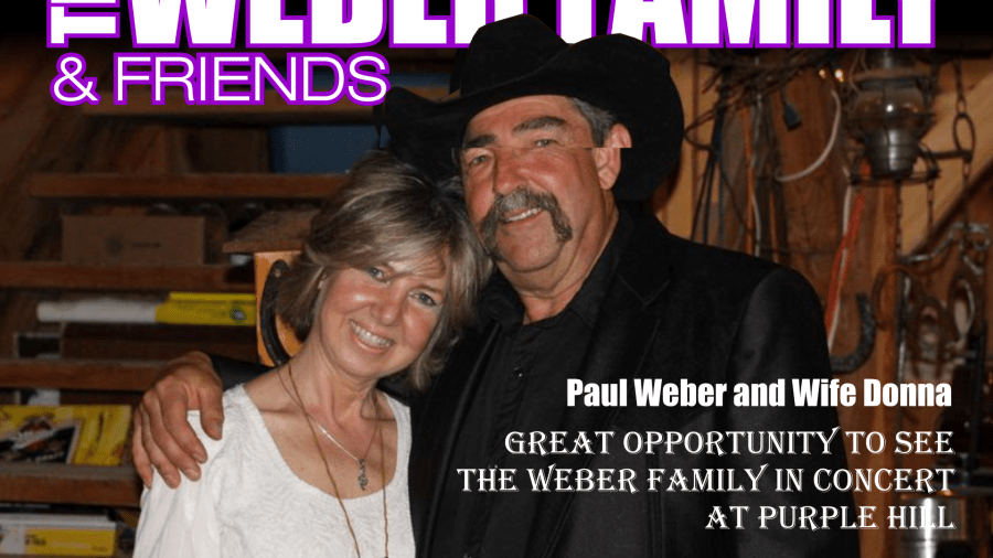Promotional poster for The Weber Family & Friends live at Purple Hill Country Opry on Sunday, July 5, 2026, featuring Paul Weber and Donna, along with Mike Weber, Sue Weber Bell, Fiddlin’ Sam Leitch, and Al Widmeyer, plus ticket and dinner package details.