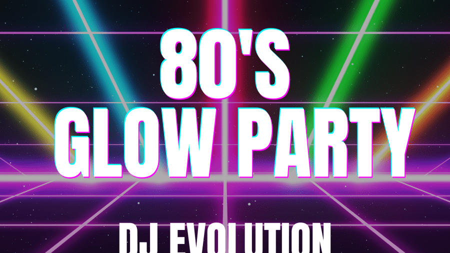 80's Glow Party
