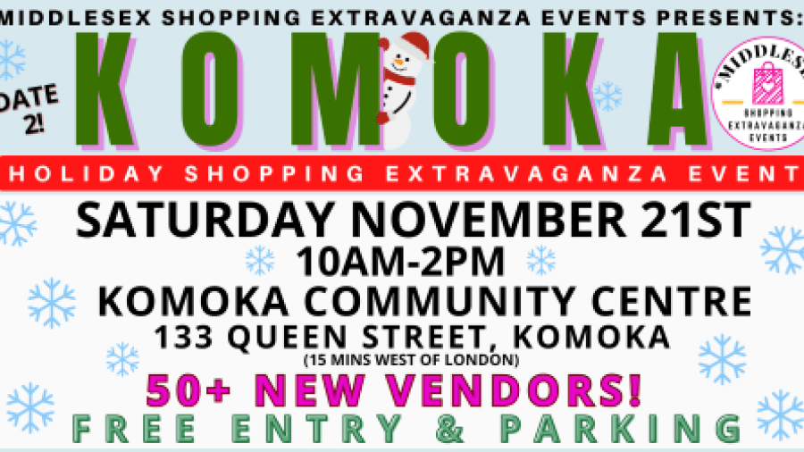 Komoka Holiday Shopping Extravaganza (Date 2)