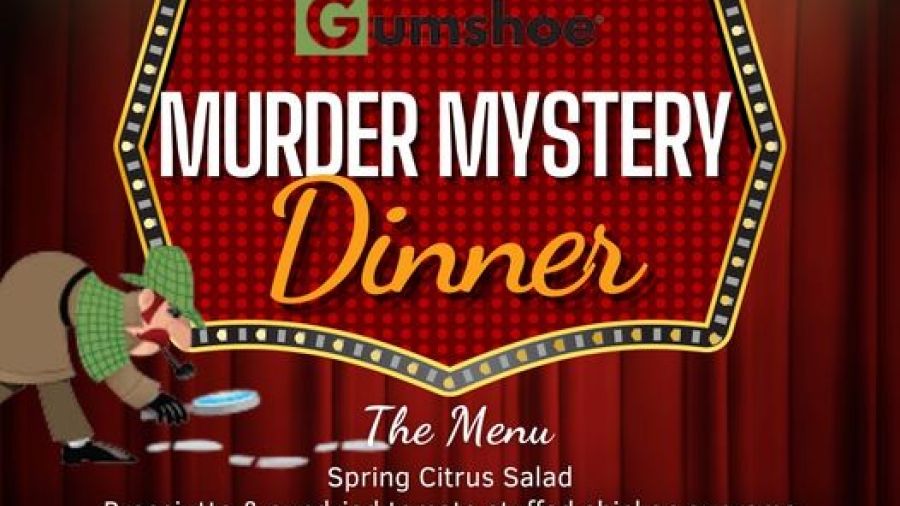 Caradoc Sands present Gumshoe Murder Mystery Dinner March 23rd at 5 p.m.