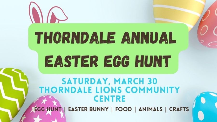 Thorndale Optimists Club is holding its annual Easter egg hunt at the Thorndale Community Centre