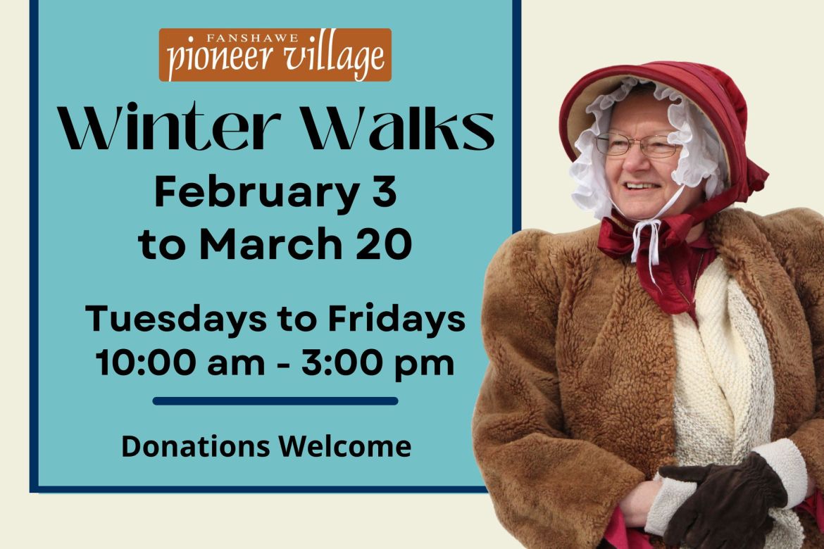 Winter Walks Fanshawe Pioneer Village 