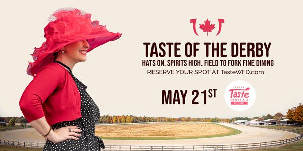 Promotional banner featuring a woman in a bright red hat and matching outfit standing beside a racetrack. Text reads “Taste of the Derby” with the tagline “Hats on. Spirits high. Field to fork fine dining,” and invites guests to reserve a spot at TasteWFD.com for an event on May 21st.
