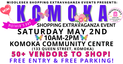 Komoka Mother's Day Shopping Extravaganza