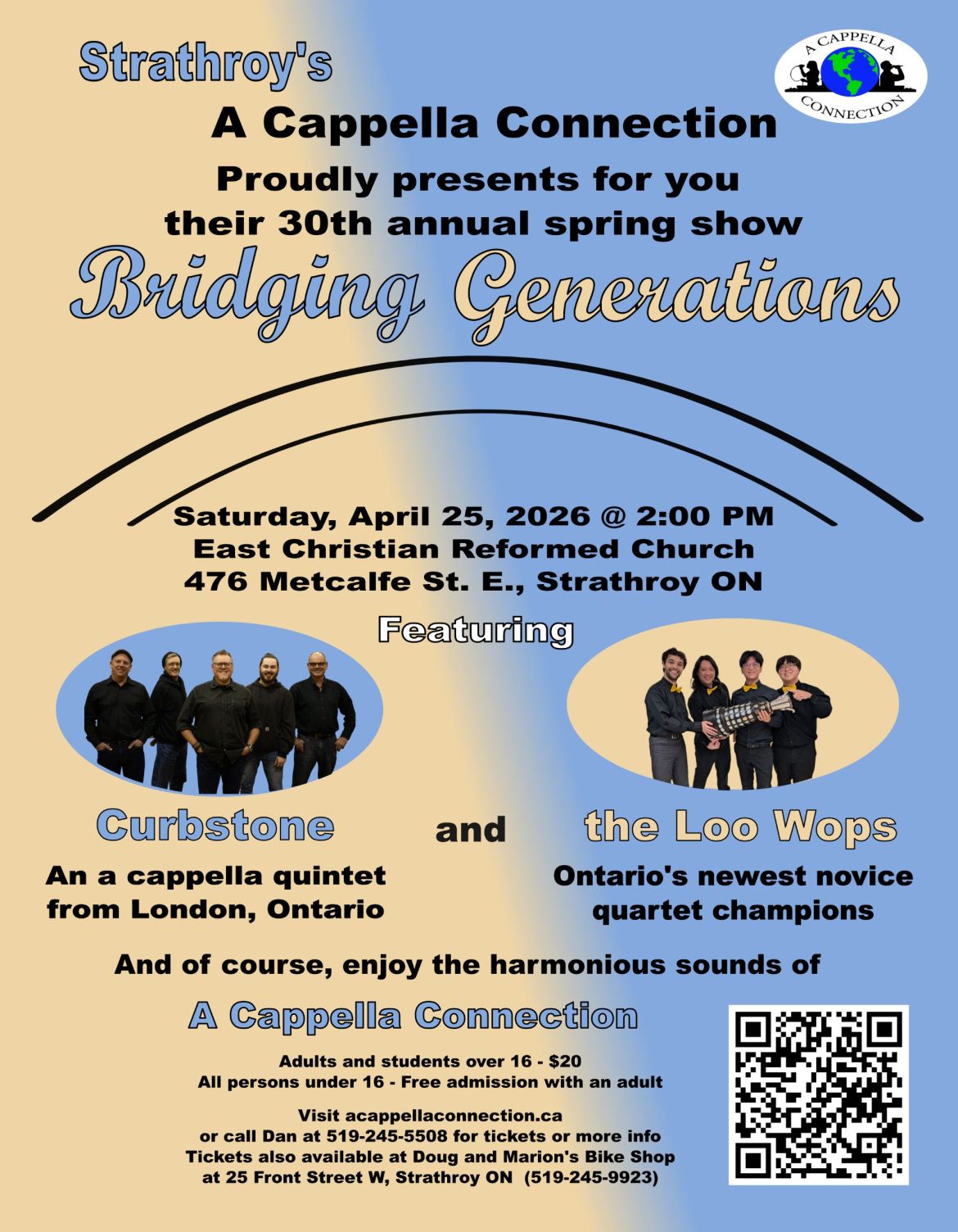 Promotional poster for Strathroy’s A Cappella Connection 30th annual spring show titled “Bridging Generations.” The event takes place on Saturday, April 25, 2026 at 2:00 PM at East Christian Reformed Church in Strathroy, Ontario. The poster features performing groups Curbstone and The Loo Wops, along with event details, ticket information, and a QR code.