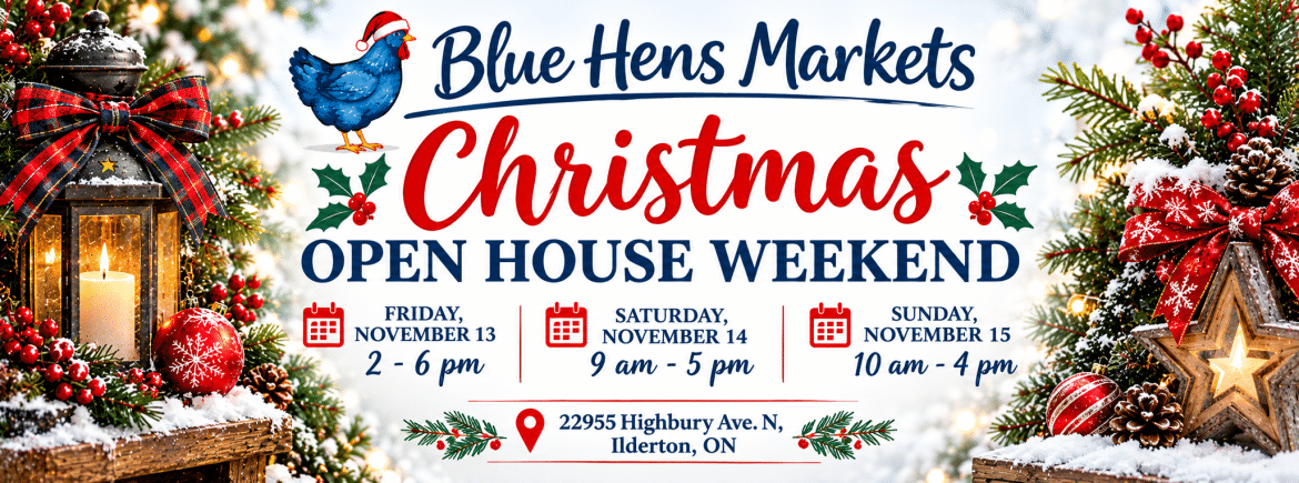 Blue Hens Markets Christmas Open House in Ilderton from November 13–15.
