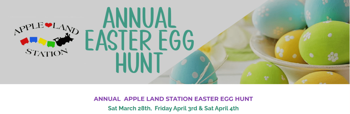 Website banner for Apple Land Station’s Annual Easter Egg Hunt featuring colorful Easter eggs and event details with multiple dates for the egg hunt.