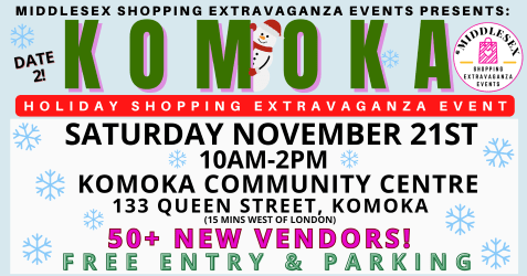 Komoka Holiday Shopping Extravaganza (Date 2)