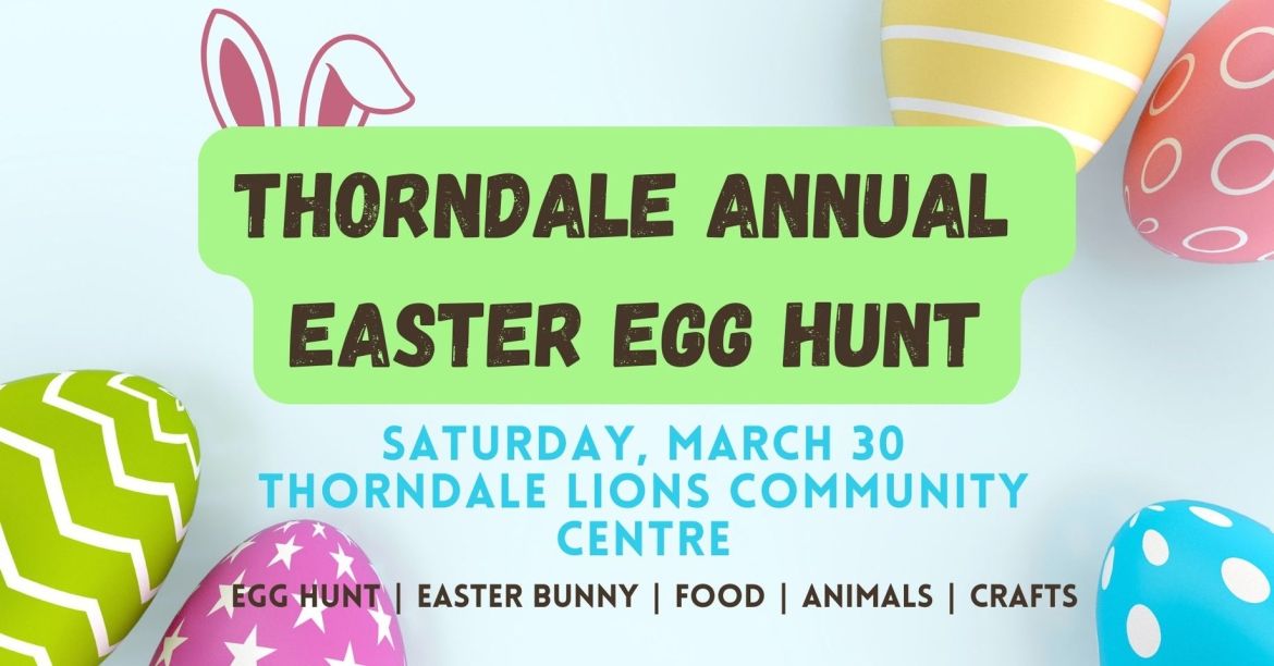 Thorndale Optimists Club is holding its annual Easter egg hunt at the Thorndale Community Centre